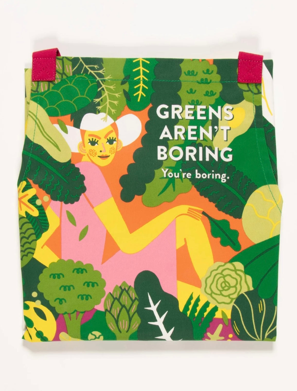 Blue Q Greens Aren't Boring. You're Boring Apron
