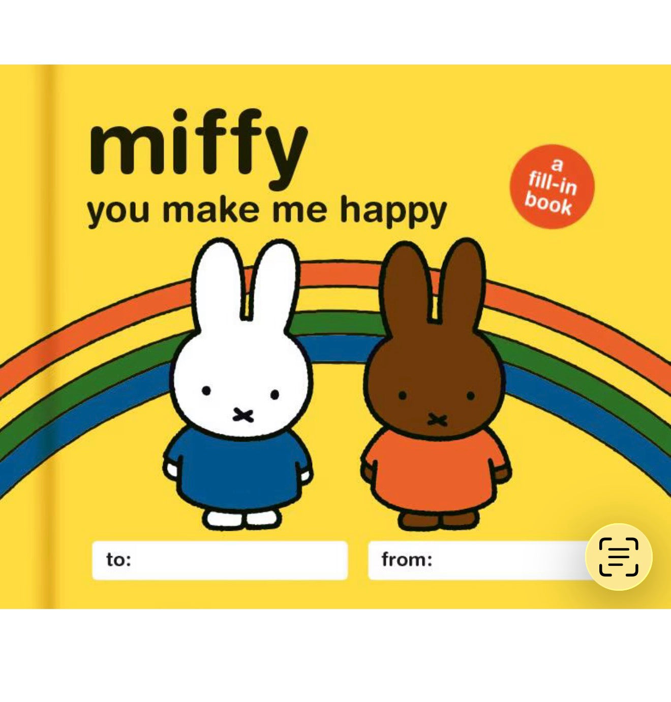 Miffy: You Make Me Happy: A Fill-In Book
