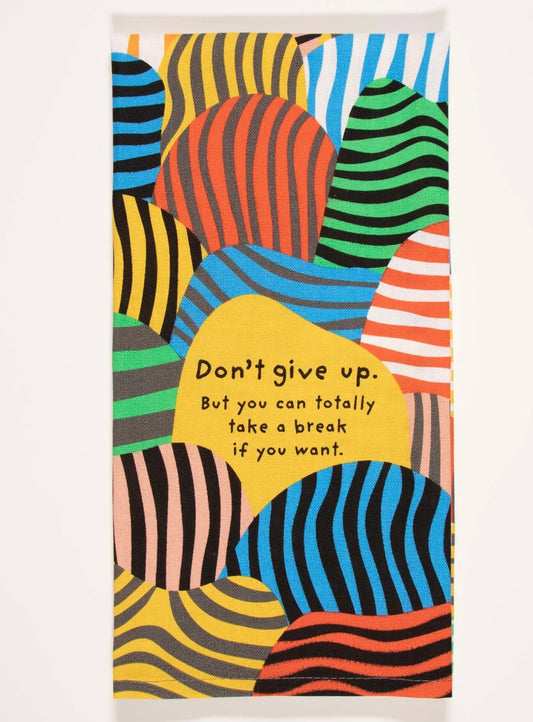 Blue Q Don’t Give Up Dish Towel