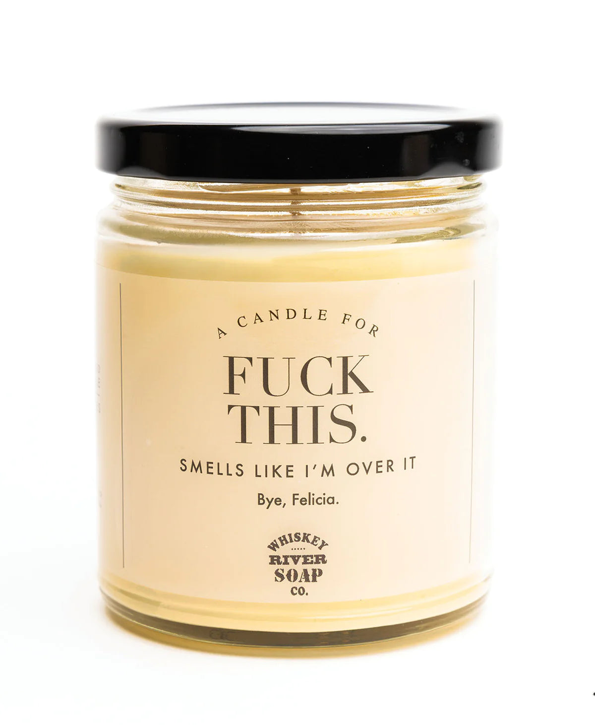 Whiskey River F* This Candle